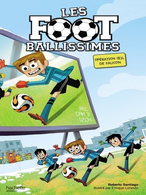 cover image of Les Footballissimes--Tome 4--Opération oeil de faucon